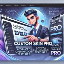 Elementor Custom Skin Pro افزونه حرفه‌ای سفارشی‌سازی قالب‌های داینامیک در Elementor