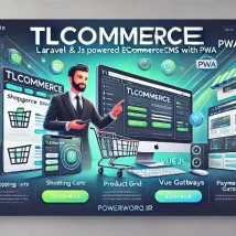 TLCommerce اسکریپت فروشگاهی مدرن با لاراول و VueJS برای فروش آنلاین و PWA