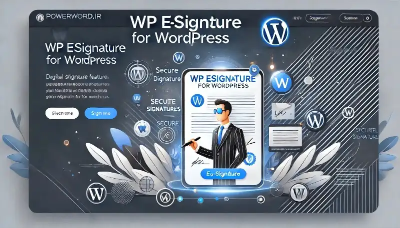 WP E-Signature افزونه امضای دیجیتال قانونی برای وردپرس