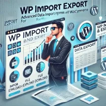 WP Import Export افزونه واردات و صادرات پیشرفته داده‌ها برای وردپرس و ووکامرس