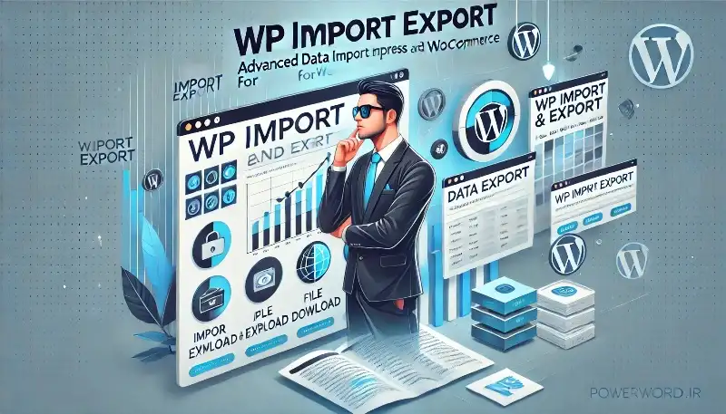 WP Import Export افزونه واردات و صادرات پیشرفته داده‌ها برای وردپرس و ووکامرس