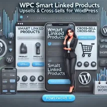 WPC Smart Linked Products افزونه مدیریت Upsells و Cross-sells برای افزایش فروش در ووکامرس