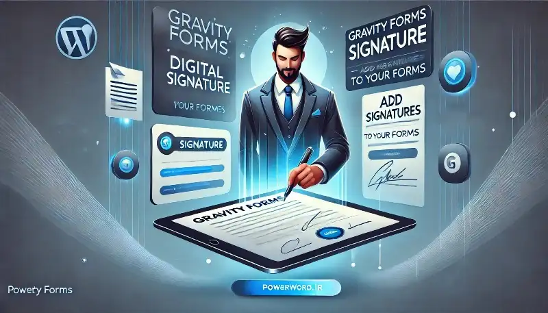 افزونه Gravity Forms Signature ثبت امضای دیجیتال در فرم‌های وردپرس