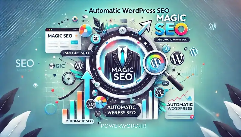 افزونه Magic SEO سئوی خودکار و هوشمند برای وب‌سایت‌های وردپرس