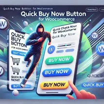 افزونه Quick Buy Now Button: خرید سریع‌تر در فروشگاه‌های ووکامرس