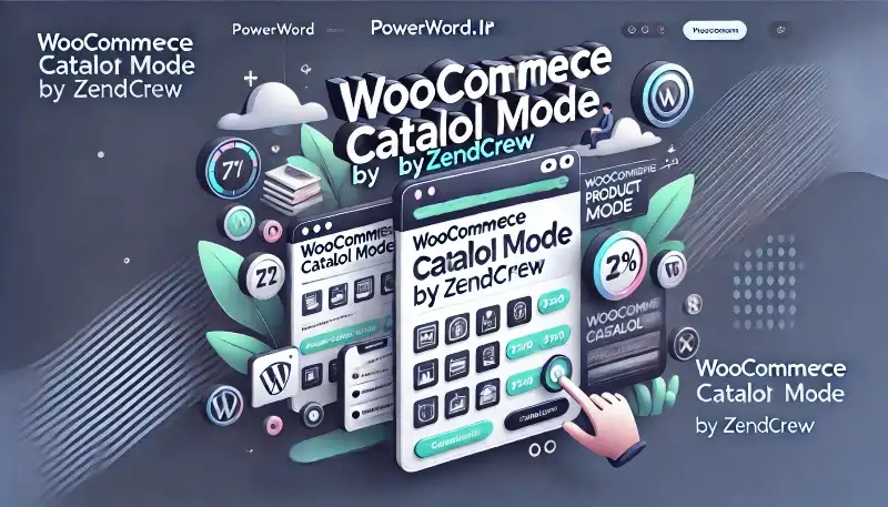 افزونه WooCommerce Catalog Mode نمایش حرفه‌ای محصولات بدون قابلیت خرید آنلاین