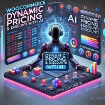 افزونه WooCommerce Dynamic Pricing & Discounts تخفیف‌ها و قیمت‌گذاری هوشمند با هوش مصنوعی