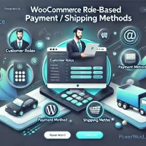 افزونه WooCommerce Role-Based Payment / Shipping Methods: مدیریت پرداخت و ارسال بر اساس نقش کاربران