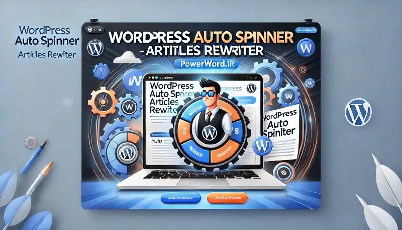 افزونه WordPress Auto Spinner بازنویسی خودکار مقالات برای تولید محتوای تازه