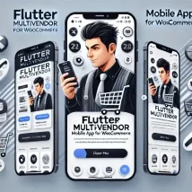 اپلیکیشن Flutter Multivendor – اپلیکیشن موبایل چندفروشندگی ووکامرس با طراحی مدرن و عملکرد پیشرفته