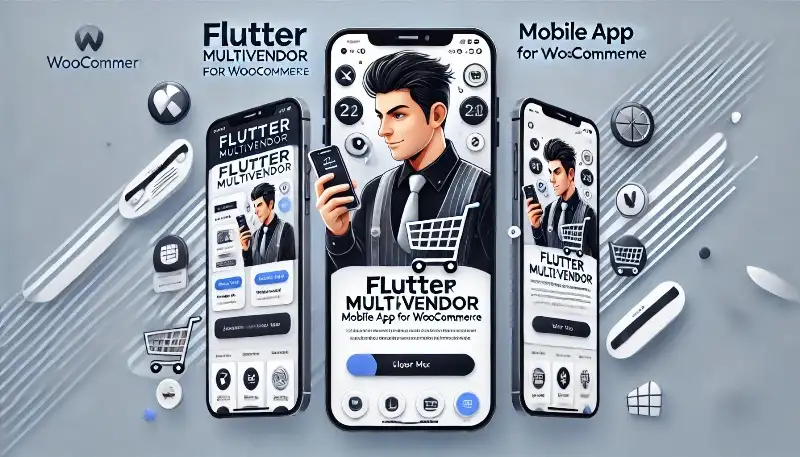 اپلیکیشن Flutter Multivendor – اپلیکیشن موبایل چندفروشندگی ووکامرس با طراحی مدرن و عملکرد پیشرفته