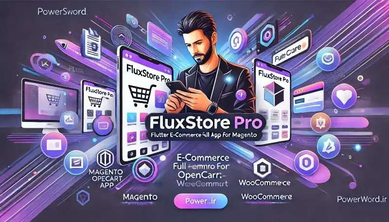 Fluxstore Pro اپلیکیشن کامل Flutter برای ووکامرس، مجنتو و اپن‌کارت