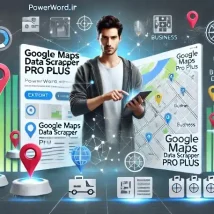 Google Maps Data Scraper Pro Plus استخراج داده‌های دقیق از Google Maps