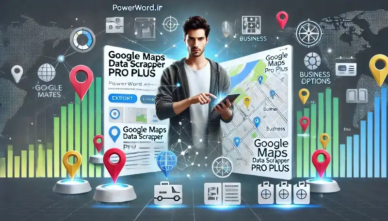 Google Maps Data Scraper Pro Plus استخراج داده‌های دقیق از Google Maps