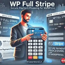 WP Full Stripe افزونه پرداخت آنلاین و اشتراک‌گذاری در وردپرس