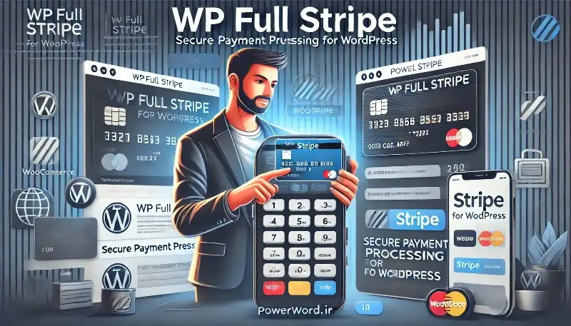 WP Full Stripe افزونه پرداخت آنلاین و اشتراک‌گذاری در وردپرس