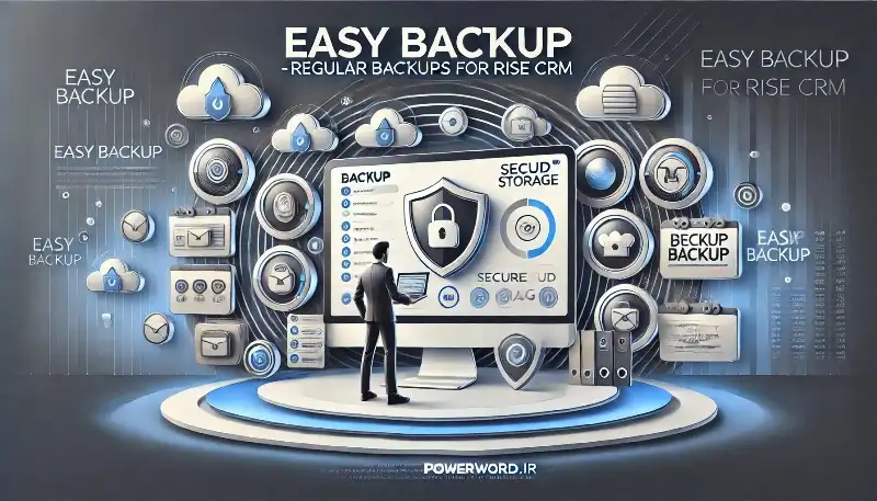 ادآن Easy Backup پشتیبان‌گیری خودکار و ایمن برای RISE CRM