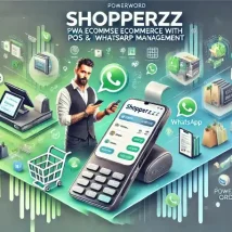 اسکریپت Shopperzz سیستم PWA فروشگاهی با POS و سفارش از واتساپ