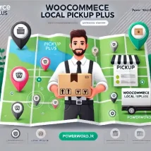 افزونه WooCommerce Local Pickup Plus: مدیریت پیشرفته دریافت حضوری سفارش‌ها