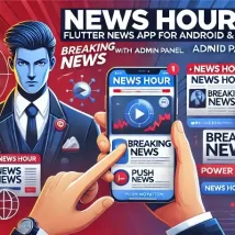 News Hour اپلیکیشن خبری حرفه‌ای فلاتر برای اندروید و iOS با پنل مدیریت