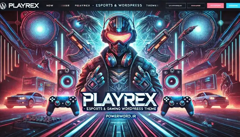 Playrex قالب وردپرس گیمینگ برای مسابقات eSports، استریمرها و فروشگاه‌های بازی