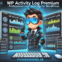 WP Activity Log Premium افزونه حرفه‌ای برای مانیتورینگ فعالیت کاربران در وردپرس