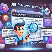 افزونه MainWP URL Extractor Extension برای مدیریت و استخراج لینک‌ها در وردپرس