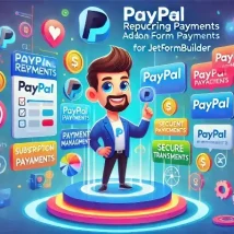 افزونه PayPal Recurring Payments برای JetFormBuilder مدیریت پرداخت‌های اشتراکی در وردپرس