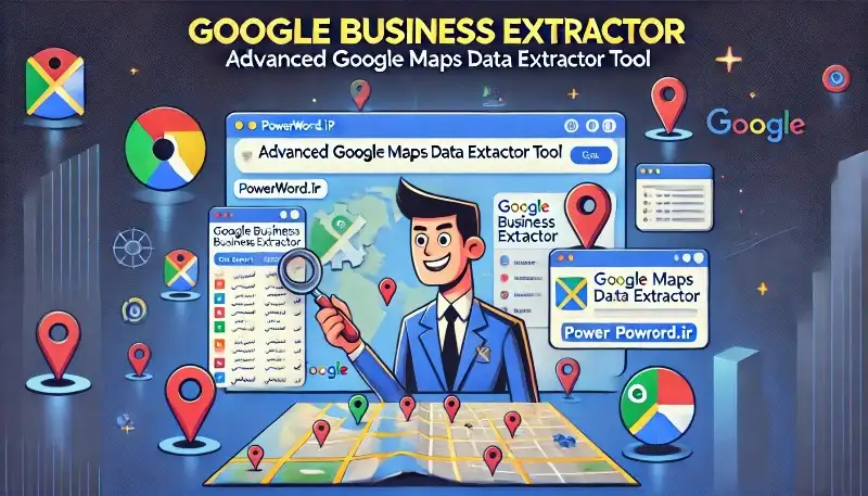 Advance Google Business Extractor ابزار حرفه‌ای استخراج کسب‌وکارها از گوگل مپس با اطلاعات کامل، فیلتر هوشمند و خروجی دقیق