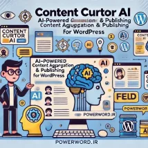 Content Curator AI افزونه تولید و خلاصه‌سازی محتوای هوشمند برای وردپرس با کمک هوش مصنوعی
