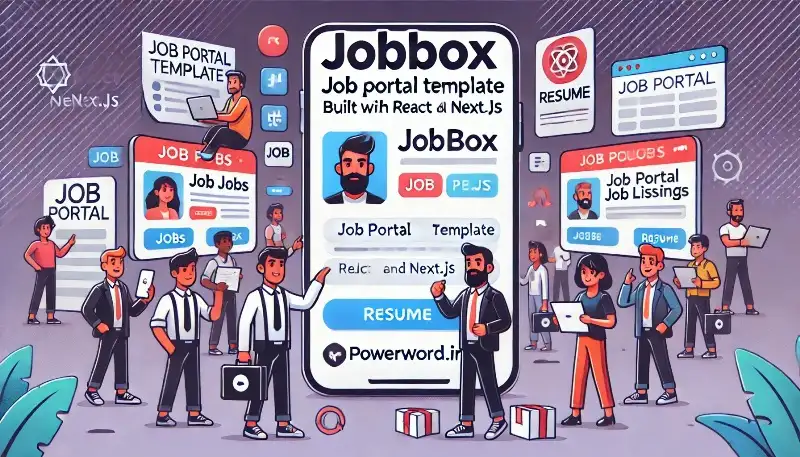 JobBox قالب پورتال کاریابی و استخدامی با React و Next.js، طراحی سریع و مدرن برای کارجو و کارفرما