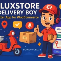 FluxStore Delivery Boy اپلیکیشن تحویل سفارش برای ووکامرس با نقشه، نوتیفیکیشن و همگام‌سازی آنی