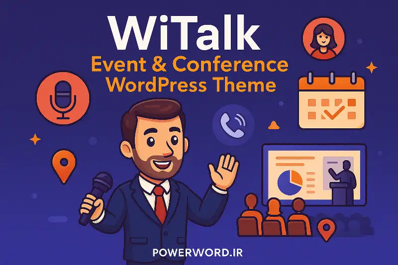 WiTalk قالب وردپرس حرفه‌ای برای مدیریت و فروش بلیت رویدادها و کنفرانس‌ها