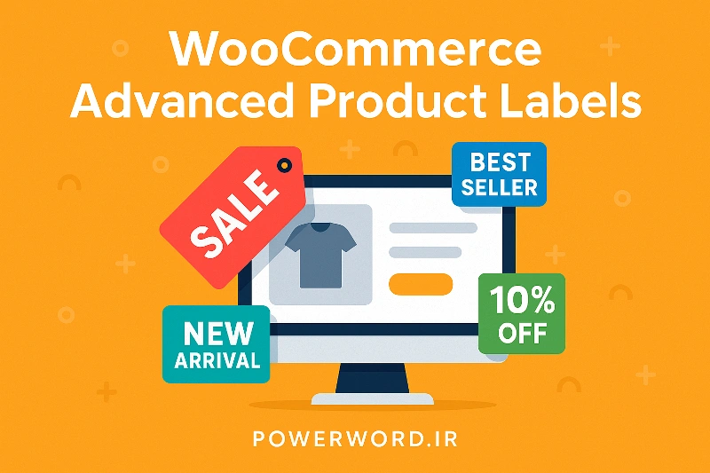 WooCommerce Advanced Product Labels افزونه ساخت برچسب حرفه‌ای برای افزایش فروش محصولات