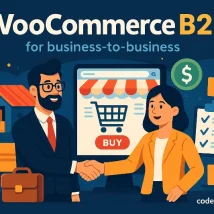 WooCommerce B2B افزونه فروش عمده حرفه‌ای برای مشتریان تجاری و نمایندگان