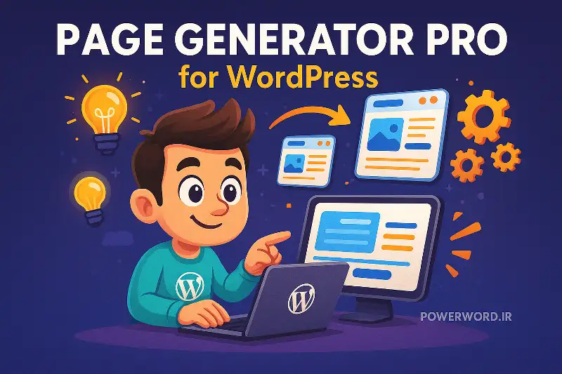 افزونه Page Generator Pro – تولید خودکار صفحات باکیفیت و سئو‌شده برای رشد سریع سایت وردپرس