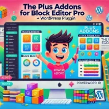 The Plus Addons for Block Editor Pro مجموعه کامل ابزار طراحی سایت با گوتنبرگ، بلوک‌های حرفه‌ای، پاپ‌آپ، فروشگاه و قالب‌های آماده