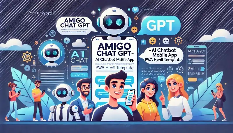 قالب Amigo  طراحی اپلیکیشن چت‌بات GPT به‌صورت PWA سبک، واکنش‌گرا و موبایل‌فرندلی