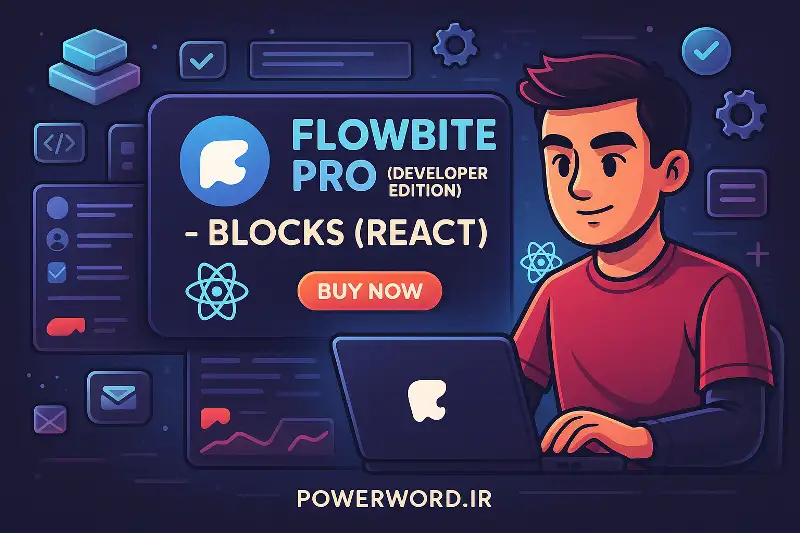 قالب Flowbite Pro برای React | مجموعه بلوک‌های رابط کاربری Tailwind برای توسعه‌دهندگان حرفه‌ای