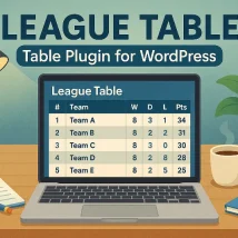 افزونه League Table برای وردپرس ساخت جدول‌های حرفه‌ای و قابل مرتب‌سازی
