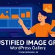 افزونه وردپرس Justified Image Grid؛ گالری حرفه‌ای بدون بریدگی یا افت سرعت