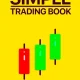 دانلود کتاب ترید آسان Simple Trading نسخه کامل ترجمه فارسی دانلود کتاب ترید آسان Simple Trading نسخه کامل ترجمه فارسی