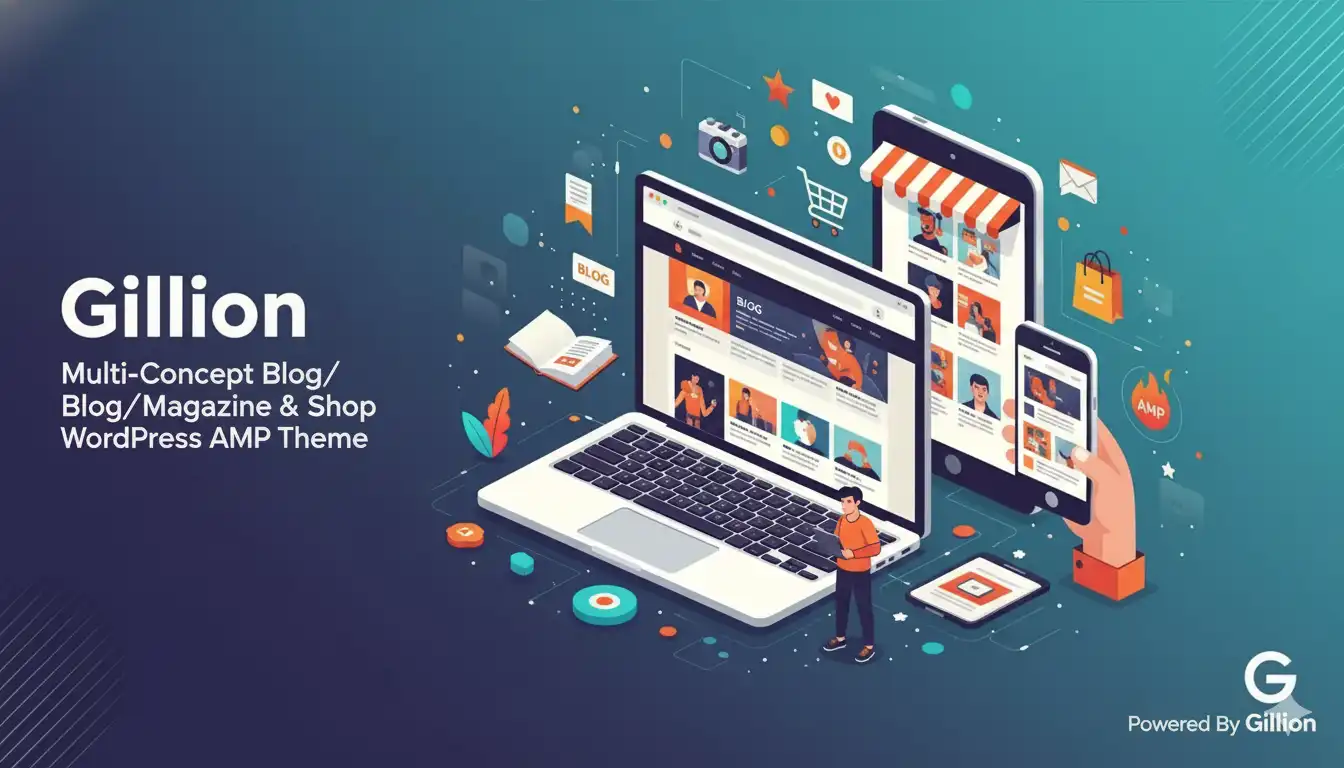 Gillion قالب وردپرس چندمنظوره برای وبلاگ، مجله و فروشگاه AMP