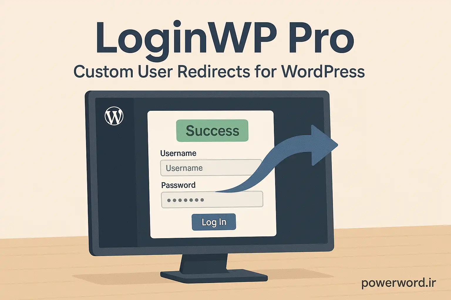 LoginWP Pro افزونه وردپرس برای ریدایرکت سفارشی کاربران پس از ورود، خروج و ثبت‌نام