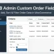 WooCommerce Admin Custom Order Fields افزونه فیلدهای سفارشی مدیریت سفارش‌ها در ووکامرس