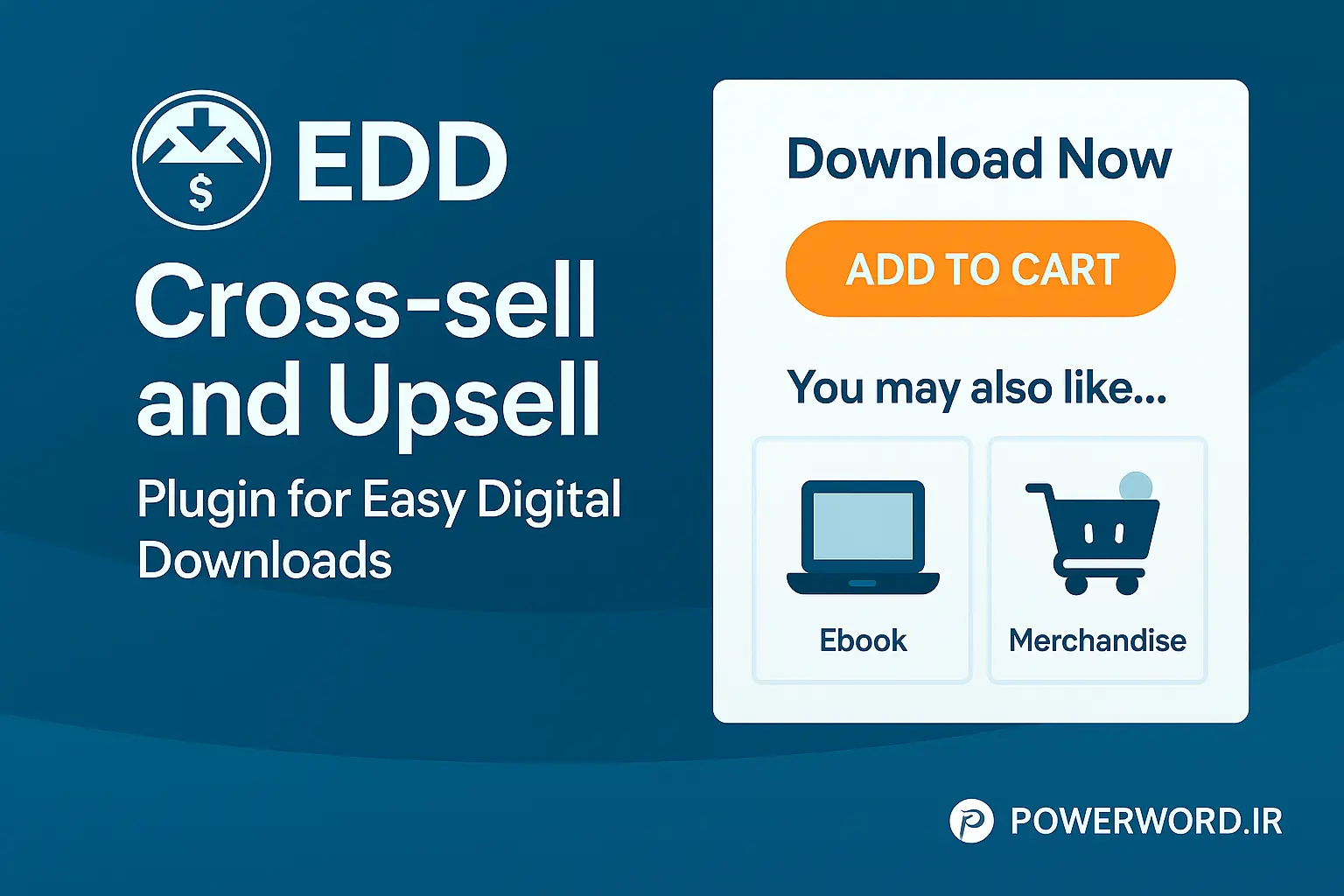 افزونه EDD Cross-sell and Upsell برای افزایش فروش در Easy Digital Downloads افزونه EDD Cross-sell and Upsell برای افزایش فروش در Easy Digital Downloads