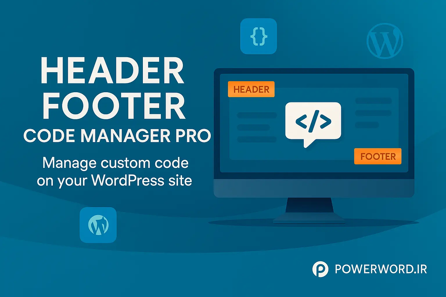 افزونه Header Footer Code Manager Pro برای مدیریت امن و ساده کدهای سفارشی وردپرس افزونه Header Footer Code Manager Pro برای مدیریت امن و ساده کدهای سفارشی وردپرس