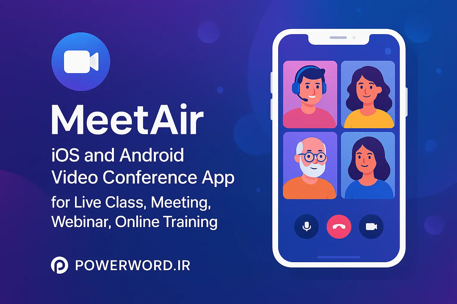 اپلیکیشن MeetAir تماس تصویری سریع و پایدار برای آموزش و جلسات اپلیکیشن MeetAir تماس تصویری سریع و پایدار برای آموزش و جلسات