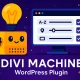 افزونه Divi Machine برای ساخت سایت داینامیک حرفه‌ای