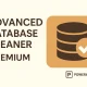 افزونه وردپرس Advanced Database Cleaner برای پاکسازی حرفه‌ای دیتابیس
